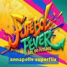 annapolis superflix